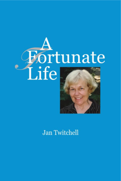 A Fortunate Life, by Jan Twitchell