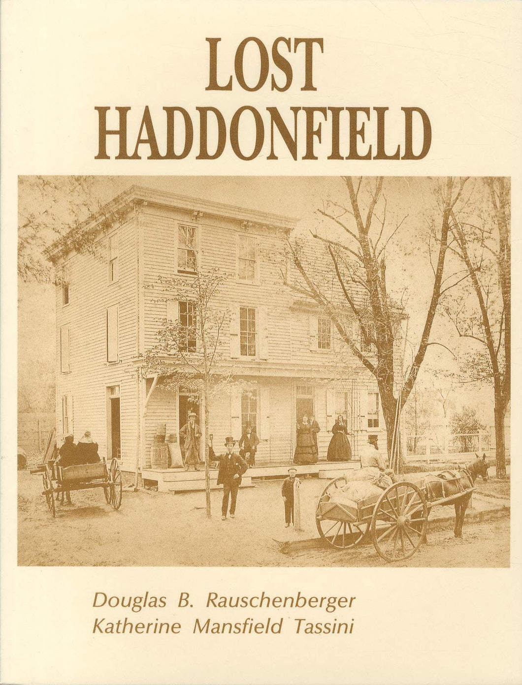 Lost Haddonfield, by Douglas B. Rauschenberger and Katherine M. Tassini